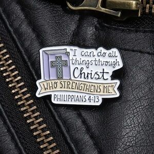 3/$25 “I Can Do All Things Through Christ…” Unisex Pin Badge Brooch